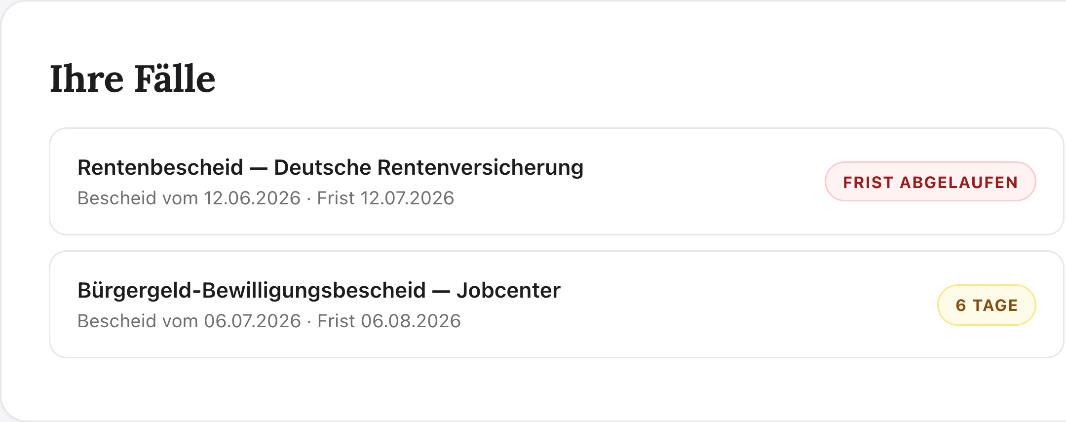 Fallübersicht in WiderspruchWerk: ein Rentenbescheid mit abgelaufener Widerspruchsfrist und ein Bürgergeld-Bescheid des Jobcenters mit noch 6 Tagen Restfrist.